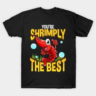 Cute & Funny You're Shrimply The Best Shrimp Pun T-Shirt